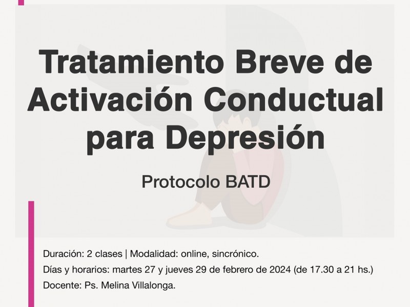 Entrenamiento en Tratamiento Breve de Activación Conductual para Depresión (Protocolo BATD-R)