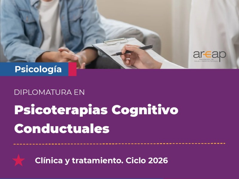 Diplomatura Psicoterapias Cognitivo Conductuales (UAI - AREAP) | Marzo 2026